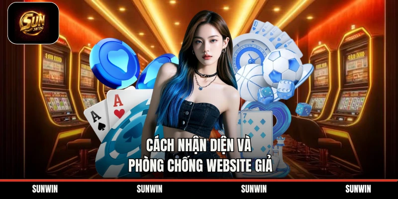 Cách nhận diện và phòng chống website giả